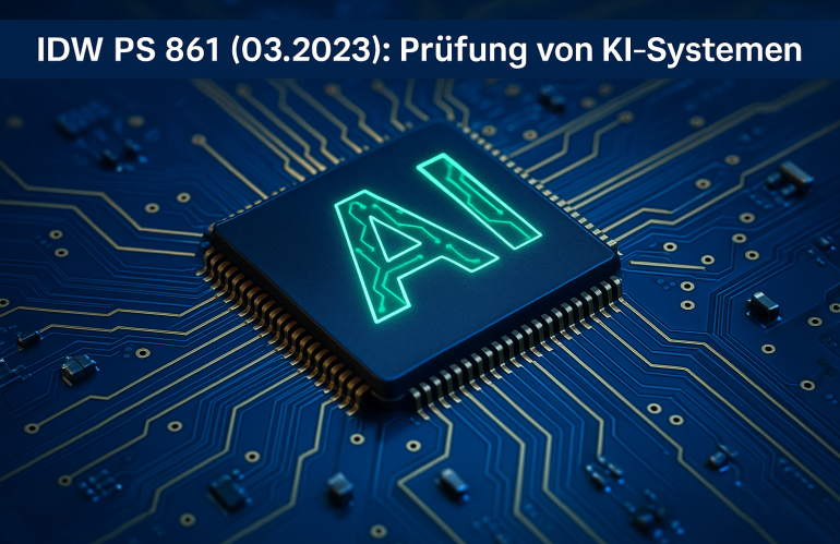 IDW PS 861: Prüfung von KI-Systemen