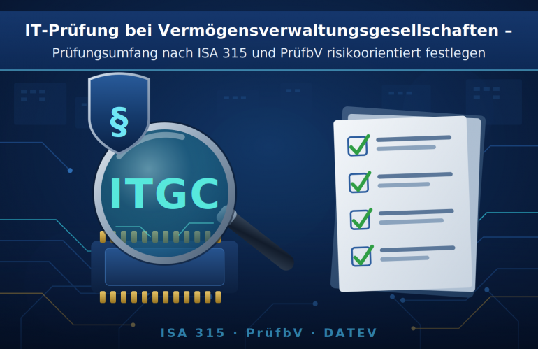 Beispielhaftes Vorgehen zur Festlegung des IT- und aufsichtsrechtlichen Prüfungsumfangs bei Vermögensverwaltungsgesellschaften